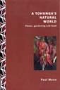 image of A Tohunga’s Natural World: Plants, gardening and food book cover